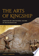 The arts of kingship Hawaiian art and national culture of the Kalākaua era /