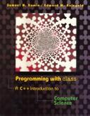 Programming with class A : C++ introduction to computer science /