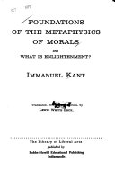 Foundations of the metaphysics of morals /