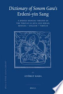 Dictionary of Sonom Gara's Erdeni-yin sang a middle Mongol version of the Tibetan Sa-skya legs bshad : Mongol-English-Tibetan /