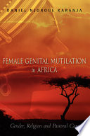 Female genital mutilation in Africa : gender, religion and pastoral care /