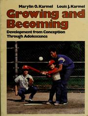 Growing and becoming : development from conception through adolescence /