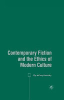 Contemporary fiction and the ethics of modern culture