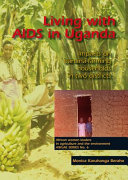 Living with AIDS in Uganda : impacts on banana-farming households in two districts /