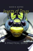 Insects of Texas a practical guide /