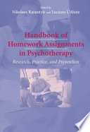 Handbook of Homework Assignments in Psychotherapy Research, Practice, and Prevention /