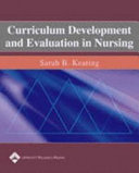 Curriculum development and evaluation in nursing /