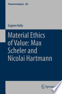 Material Ethics of Value: Max Scheler and Nicolai Hartmann