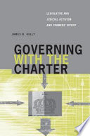 Governing with the Charter legislative and judicial activism and framers' intent /