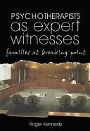 Psychotherapists as expert witnesses families at breaking point /