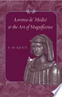 Lorenzo de' Medici and the art of magnificence