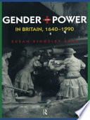 Gender and power in Britain, 1640-1990