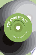Pop song piracy disobedient music distribution since 1929 /