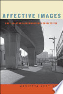 Affective Images : Post-apartheid Documentary Perspectives /