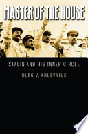 Master of the house Stalin and his inner circle /