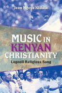 Music in Kenyan Christianity : Logooli religious song /