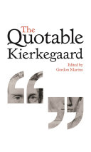 The quotable Kierkegaard /