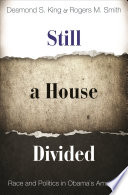 Still a house divided race and politics in Obama's America /
