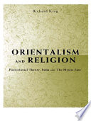 Orientalism and religion post-colonial theory, India and 'the mystic East' /