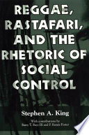 Reggae, Rastafari, and the rhetoric of social control