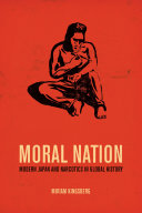 Moral nation : modern Japan and narcotics in global history /