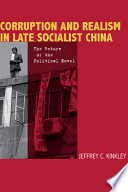 Corruption and realism in late socialist China the return of the political novel /