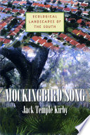 Mockingbird song ecological landscapes of the South /