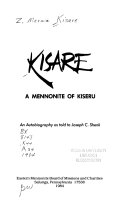 Kisare, a Mennonite of Kiseru : an autobiography /