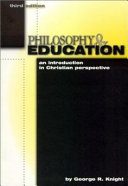 Philosophy & education : an introduction in Christian perspective /