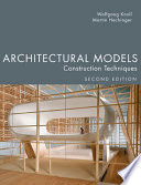 Architectural models construction techniques /