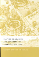Playing companies and commerce in Shakespeare's time