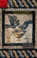 Villa of the birds the excavation and preservation of the Kom al-Dikka mosaics /