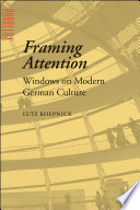Framing attention windows on modern German culture /