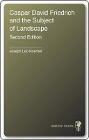 Caspar David Friedrich and the subject of landscape