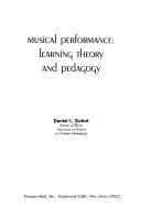 Musical performance : learning theory and pedagogy /