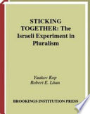 Sticking together the Israeli experiment in pluralism /