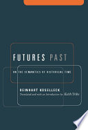 Futures past on the semantics of historical time /