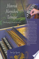 Historical harpsichord technique developing la douceur du toucher /