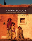 Anthropology : the exploration of human diversity.