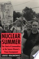 Nuclear Summer The Clash of Communities at the Seneca Women's Peace Encampment /