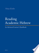 Reading academic Hebrew an advanced learner's handbook /