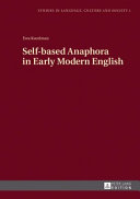 Self-based anaphora in Early Modern English /