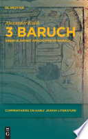 3 Baruch Greek-Slavonic Apocalypse of Baruch /