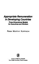 Appropriate remuneration in developing countries : three-dimensional models for executives and workers /