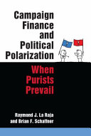 Campaign Finance and Political Polarization : When Purists Prevail /