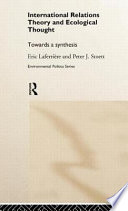 International relations theory and ecological thought towards a synthesis /