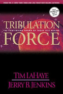 Tribulation force : the continuing drama of those left behind /