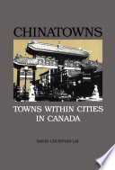 Chinatowns towns within cities in Canada /