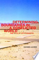 Determining boundaries in a conflicted world the role of uti possidetis /