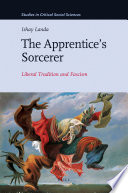The apprentice's sorcerer liberal tradition and fascism /